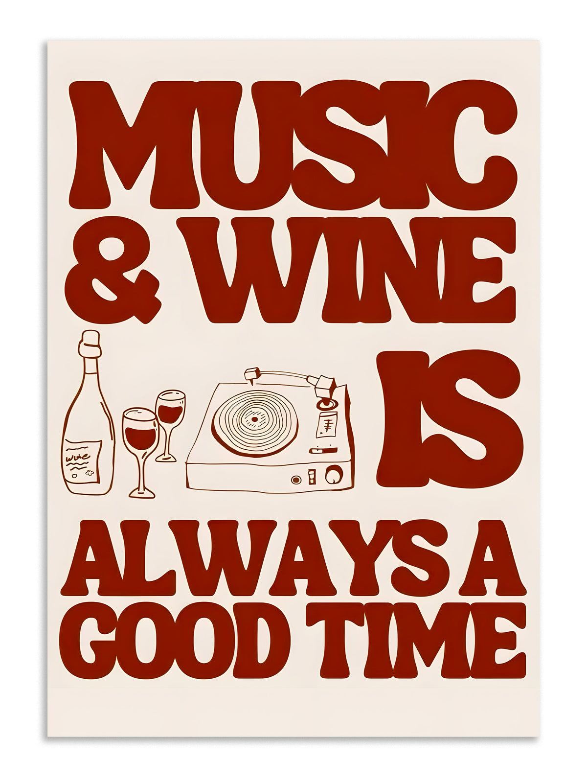 Music & Wine Always A Good Time Poster Lazywalls