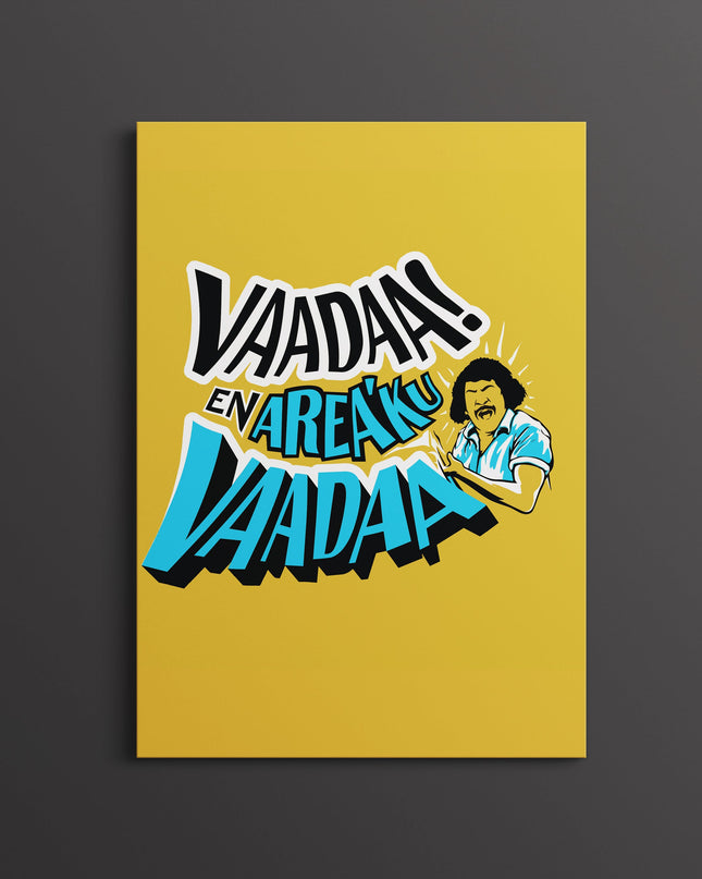 Vaada Enakku Vaada Poster | Vadivelu Tamil Meme Wall Art Lazywalls