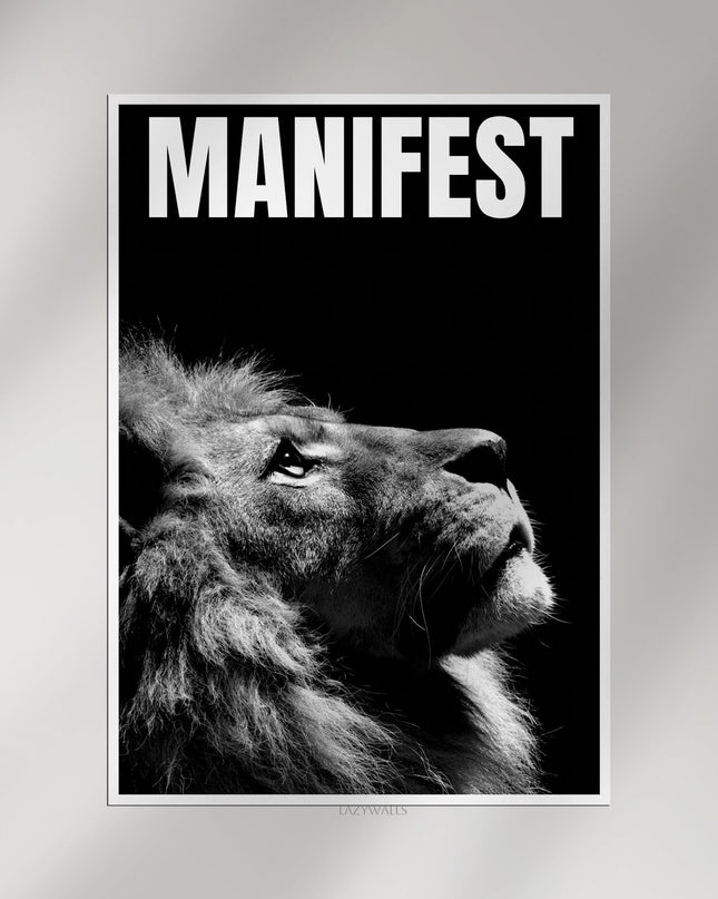 Manifest Lion Wall Art | Bold Motivational Animal Poster | Black & White Typography Print Lazywalls