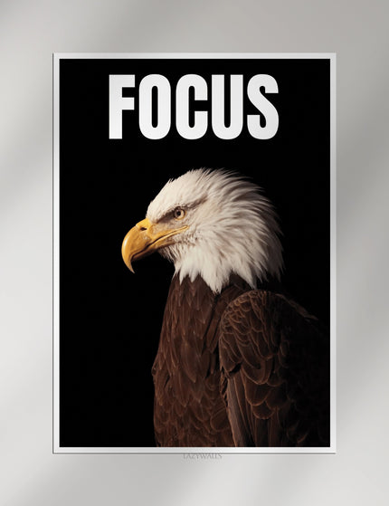 Focus Eagle Wall Art | Motivational Bald Eagle Poster | Powerful Office Decor Print Lazywalls