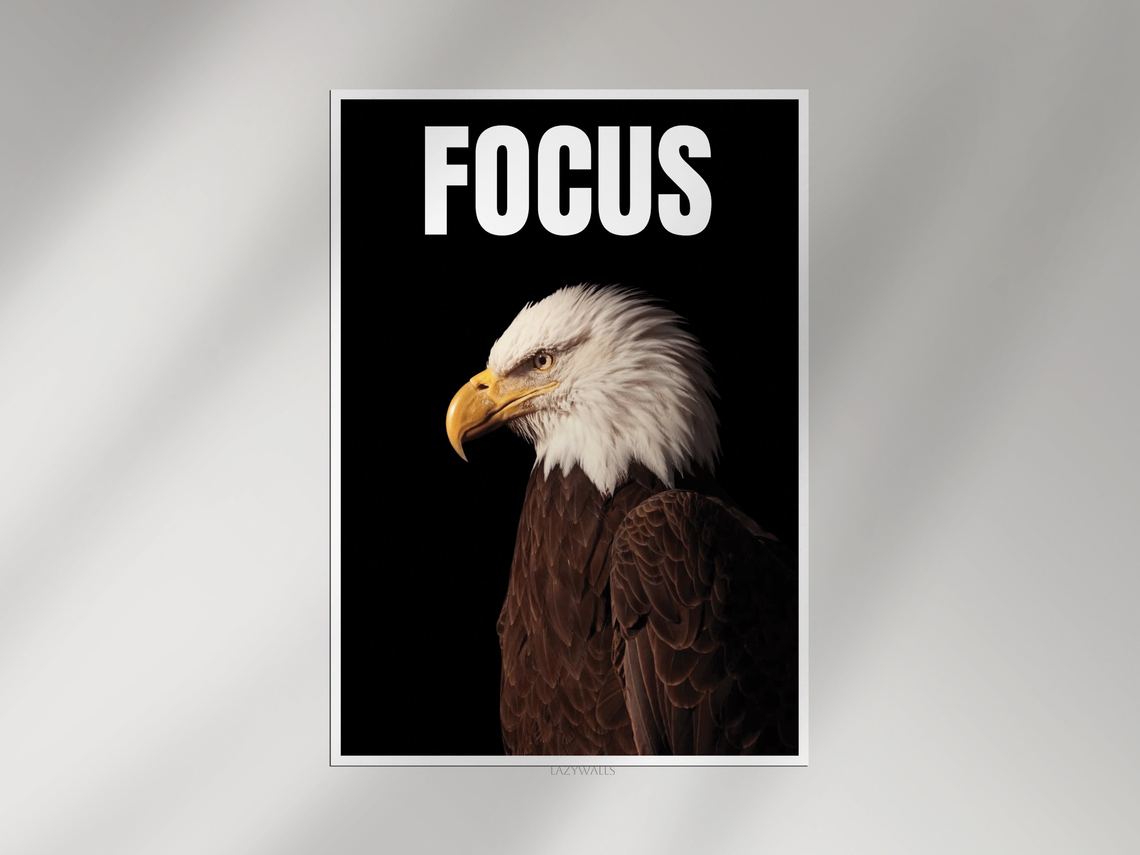 Focus Eagle Wall Art | Motivational Bald Eagle Poster | Powerful Office Decor Print Lazywalls