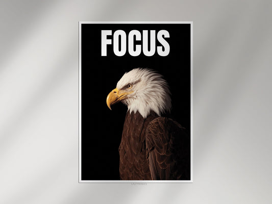 Focus Eagle Wall Art | Motivational Bald Eagle Poster | Powerful Office Decor Print Lazywalls