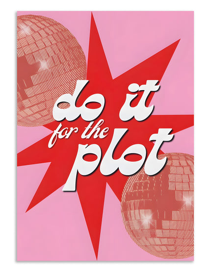 Do It For The Plot Wall Art Lazywalls