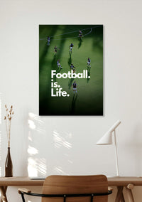 Football Is Life Wall Art Lazywalls