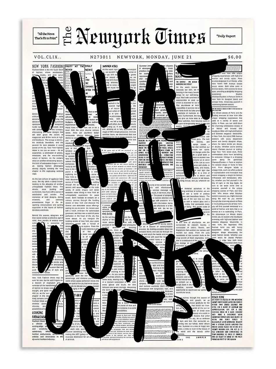 What If It All Works Out Wall Art Poster Lazywalls