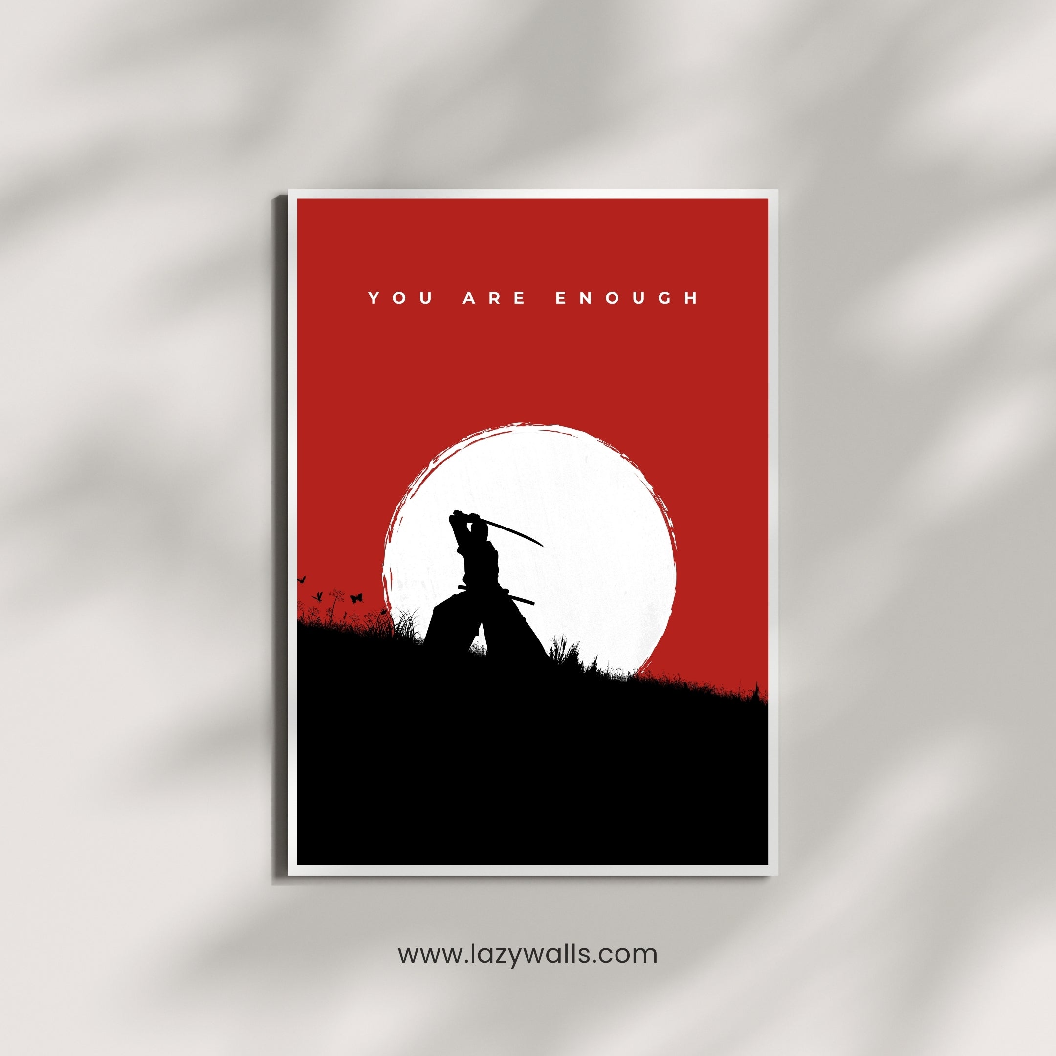 You are Enough - Samurai Silhouette Motivational Print