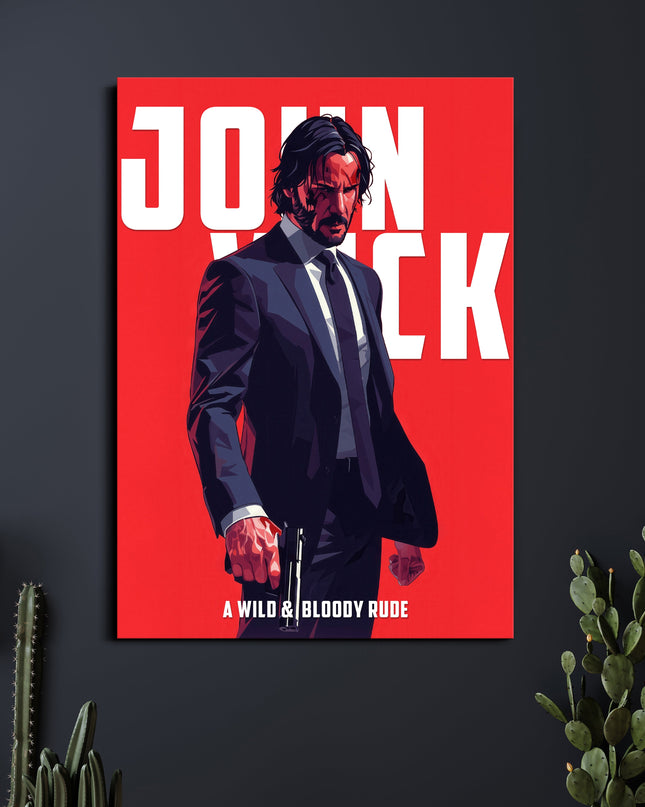 John Wick | A Wild & Bloody Rude Poster | John Wick Wall Art Lazywalls